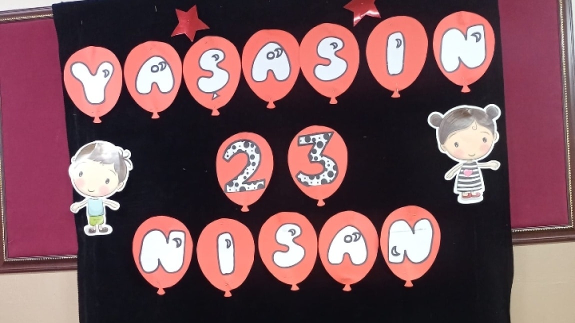 23 Nisan Ulusal Egemenlik ve Çocuk Bayramı Okulumuzda Coşku İçerisinde Kutlandı.